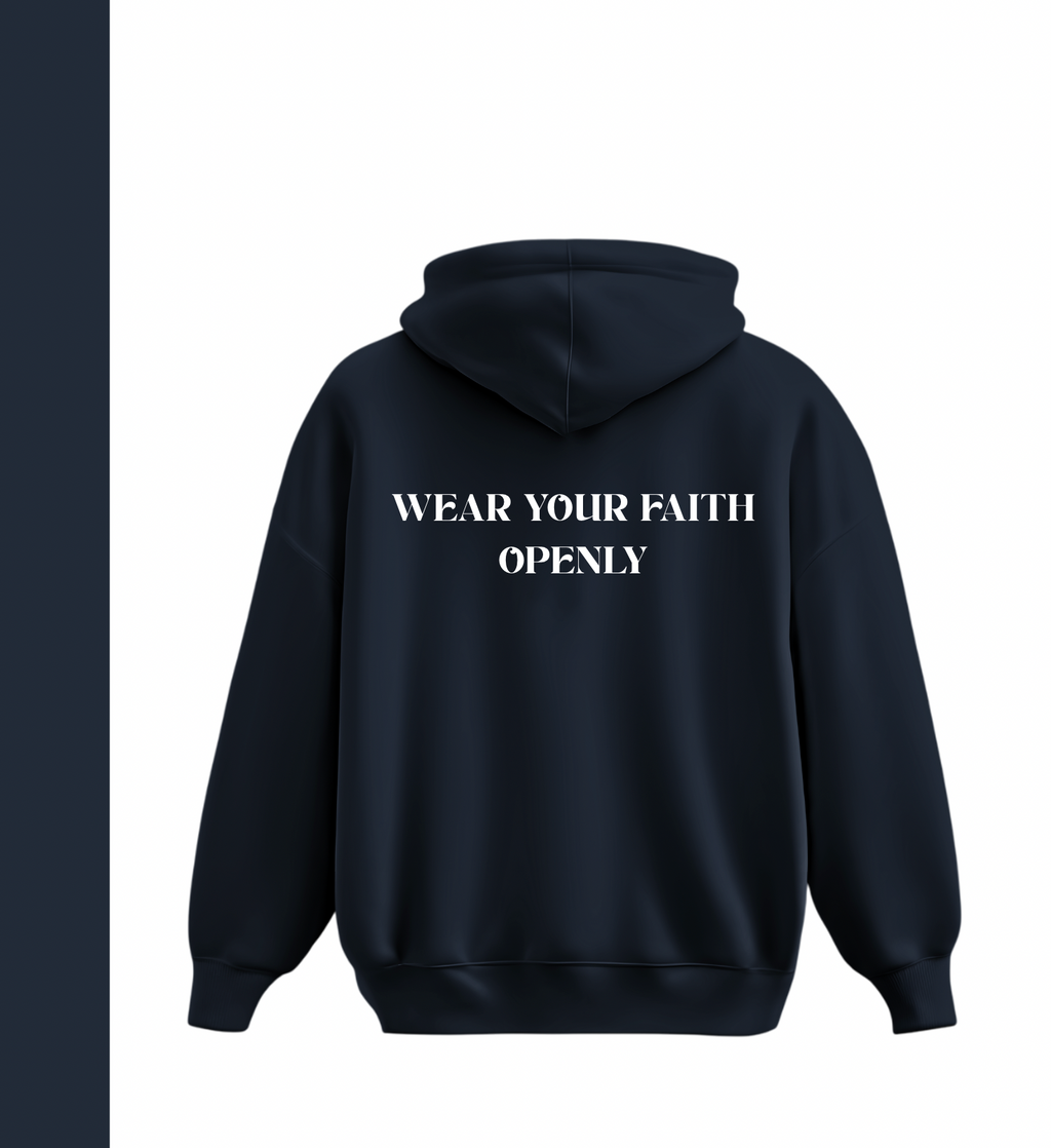 'Wear your faith openly' Hoodie