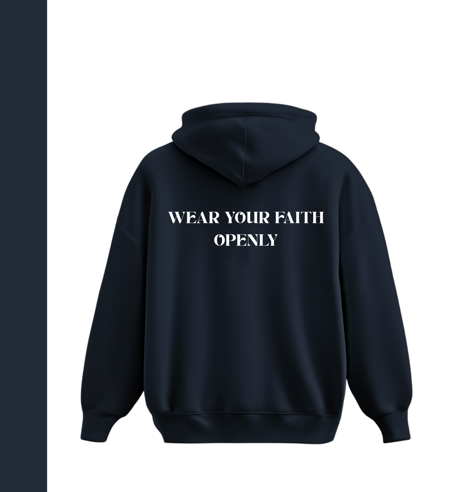 'Wear your faith openly' Hoodie