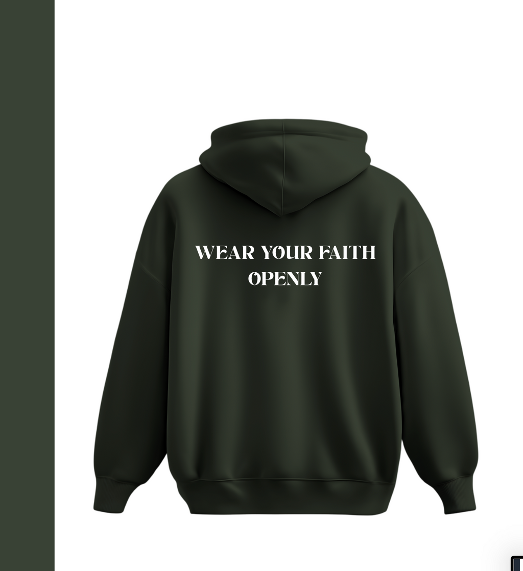 'Wear your faith openly' Hoodie